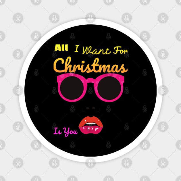 All I Want For Christmas Is You Magnet by Jimmynice